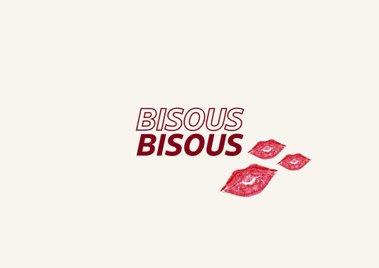 Bisous Bisous