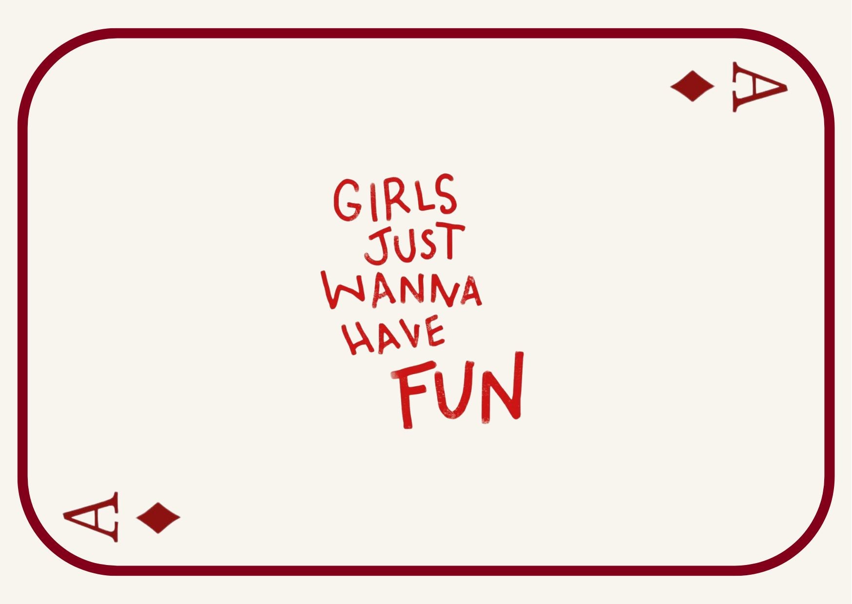 Girls Just Wanna Have Fun – Lumeverre